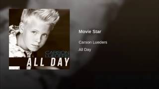 Carson Lueders  Movie Star Audio [upl. by Romeo]