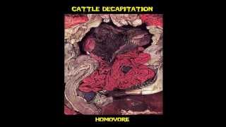 Cattle DecapitationHomovore Full EP HQ [upl. by Airbas]