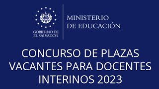 CONCURSO DE PLAZAS VACANTES PARA DOCENTES INTERINOS 2023 [upl. by Monney]