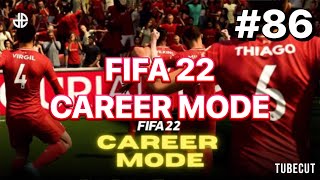 FIFA 22 CAREER MODE EPISODE 86 [upl. by Grayson]