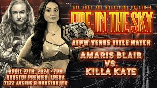 Killa Kate vs Amaris Blair  AFPW Venus Division Championship FULL MATCH from AFPW Fire in the Sky [upl. by Niall]