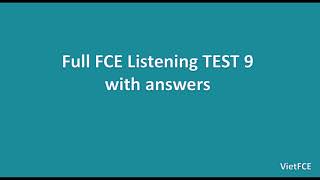 Full B2 First FCE Listening Test 9 [upl. by Arhas]