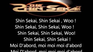 The Shin Sekai  Moi dabord Paroles [upl. by Einimod]