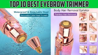 Top 10 Best Eyebrow Trimmer  how to use eyebrow trimmer  Ladies Corner [upl. by Weaver]