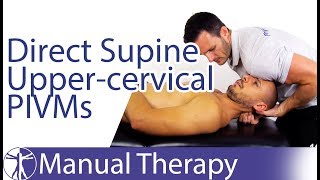 Intervertebral Motion Assessment of Upper Cervical Spine in Supine  Direct Method [upl. by Zysk]