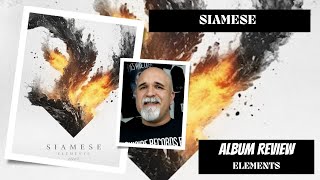 Siamese  Elements Album Review [upl. by Eednyl705]