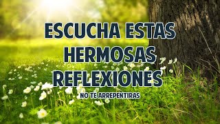 Hermosas Reflexiones de Vida que te ayudaran a ser Mejor  Motivacionales de Dios y Amor Propio [upl. by Riddle]