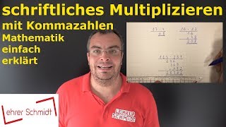 schriftliches Multiplizieren mit Kommazahlen  Mathematik  Lehrerschmidt [upl. by Malsi]