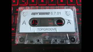 2001 UPRISING 6701 DJ Topgroove [upl. by Anolahs302]