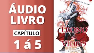 COROA DA MEIA NOITE audiolivro  trono de vidro capítulo 1 á 5  Sarah J Maas [upl. by Layman]