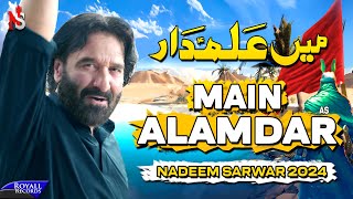 Main Alamdar  Nadeem Sarwar  45th Album  2024  1446 [upl. by Corydon]