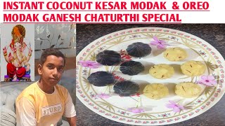 MODAKINSTANT COCONUT KESAR MODAK amp CHOCOLATE OREO MODAK GANESH CHATURTHI SPECIAL [upl. by Dnalloh]