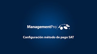 ManagementPro  Configuración método de pago SAT [upl. by Okiron]