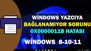 Yazıcı Ağda gözükmüyor  Windows Yazıcıya Bağlanamıyor sorunu 0x0000011b  Windows 81011 [upl. by Naibaf506]