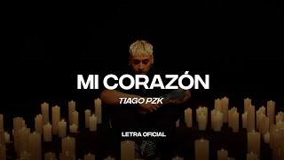 Tiago PZK  Mi Corazón Lyric Video  CantoYo [upl. by Nannie441]