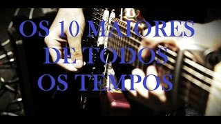 Os 10 melhores guitarristas de todos os tempos [upl. by Jadda]