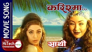 Karishma  Movie Song  Sathi  Rajesh Hamal  Karishma Manandhar  Shambhujit Baskota [upl. by Rotciv]