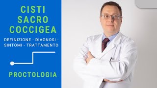 Cisti sacrococcigea cosè diagnosi sintomi e cura Dott LUCA BORDONI Proctologo [upl. by Eidroj]