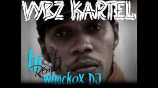 Vybz Kartel  HI Remix DJ whackox [upl. by Odraboel]