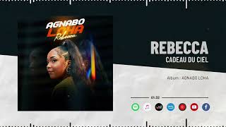 Rebecca  Cadeau Du Ciel Audio Officiel [upl. by Cleland]