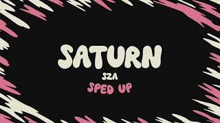 SZA  Saturn sped up  lyrics [upl. by Leunam]