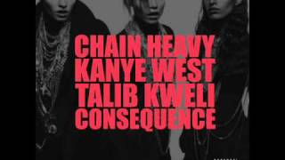 Chain Heavy With Lyrics  Kanye West ft Talib Kweli Consequence [upl. by Pastelki]