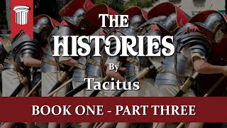 The Histories by Tacitus  Book One Part Three [upl. by Noyk553]