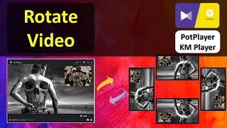 How to Rotate Video in PotPlayer  Change Video Direction in Pot Player [upl. by Hardner]