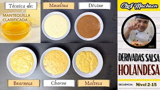 Salsa Holandesa y Derivadas  Cómo hacer Guee  Salsas Madre Curso de Cocina Profesional Nivel214 [upl. by Burdelle]