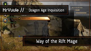 Dragon Age Inquisition  quotWay of the Rift Magequot Quest Guide [upl. by Anerat731]