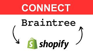 How To Connect Braintree To Shopify  Full Tutorial 2024 [upl. by Junette167]