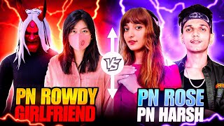 PN HARSH ⚡ amp 🌹 PN ROSE vs PN ROWDY 👹 amp HIS 🥵 Girlfriend  Most Insane Battle Ever  Garena FreeFire [upl. by Aniloj]