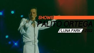 Palito Ortega  Luna Park 2011  Recital Completo [upl. by Hadsall]