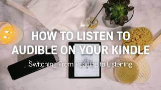 How to Switch from Reading to Listening to Audible Audiobooks Using Your Kindle [upl. by Elexa]