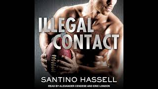 Illegal Contact Audiobook by Santino Hassell [upl. by Alcott]