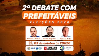 LIVE  2º Debate com Prefeitáveis – Eleições 2024  ACIFCDL Frutal [upl. by Ylrebmek119]