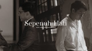 Rony Parulian Andi Rianto – Sepenuh Hati Official Music Video [upl. by Berton811]