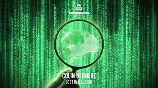 Colin Hennerz  Lost In Illusion  Basscon Records [upl. by Anada]