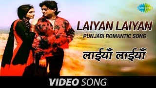 Laiyan Laiyan  Punjabi Romantic Song  Anand Raj Anand [upl. by Ahcsim394]