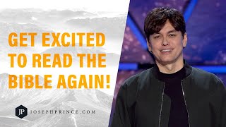 Get Excited To Read The Bible Again  Joseph Prince [upl. by Dloniger]