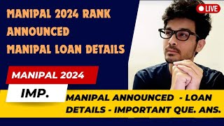 MANIPAL 2024  RESULT ANNOUNCEMENT DATE  WHAT TO DO AFTERWARDS  LOAN DETAILS [upl. by Coussoule]