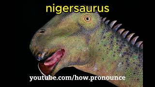 How to Pronounce quotNigersaurusquot [upl. by Kcirevam]