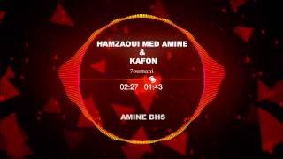 NEW ► Hamzaoui Med Amine amp KAFON ✪ حــومــانـي ✪ Parole [upl. by Atirres]