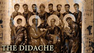 The Didache  What Does it REALLY Tell Us About Early Christianity [upl. by Marisa]