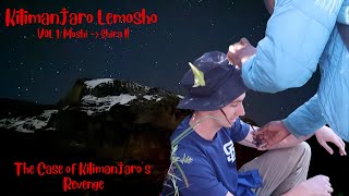 Kilimanjaro Lemosho VOL 1 The Case of Kilimanjaros Revenge [upl. by Lepp]