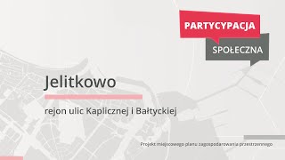 Jelitkowo – zmiany przestrzenne w rejonie ulic Kaplicznej i Bałtyckiej [upl. by Althee]