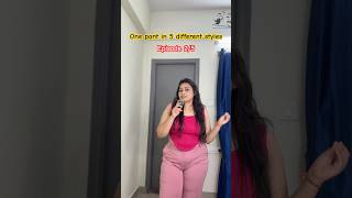 One pant in 5 different styles Episode 25  Anisha Saurabh ytshorts styling pant fashion [upl. by Kcirddec]