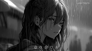 Sad Love Songs Playlist  Slowed sad songs playlist 2023  Sad songs that make you crylatenight [upl. by Rramahs]