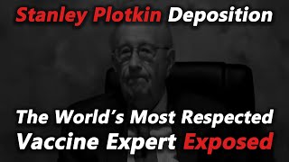 Stanley Plotkin Deposition  Full AudioVideo [upl. by Thevenot967]