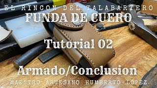 Funda de Cuero  Tutorial 02  ArmadoConclusion [upl. by Ahsiadal]